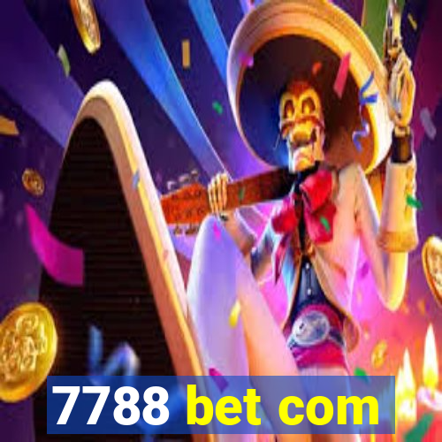 7788 bet com